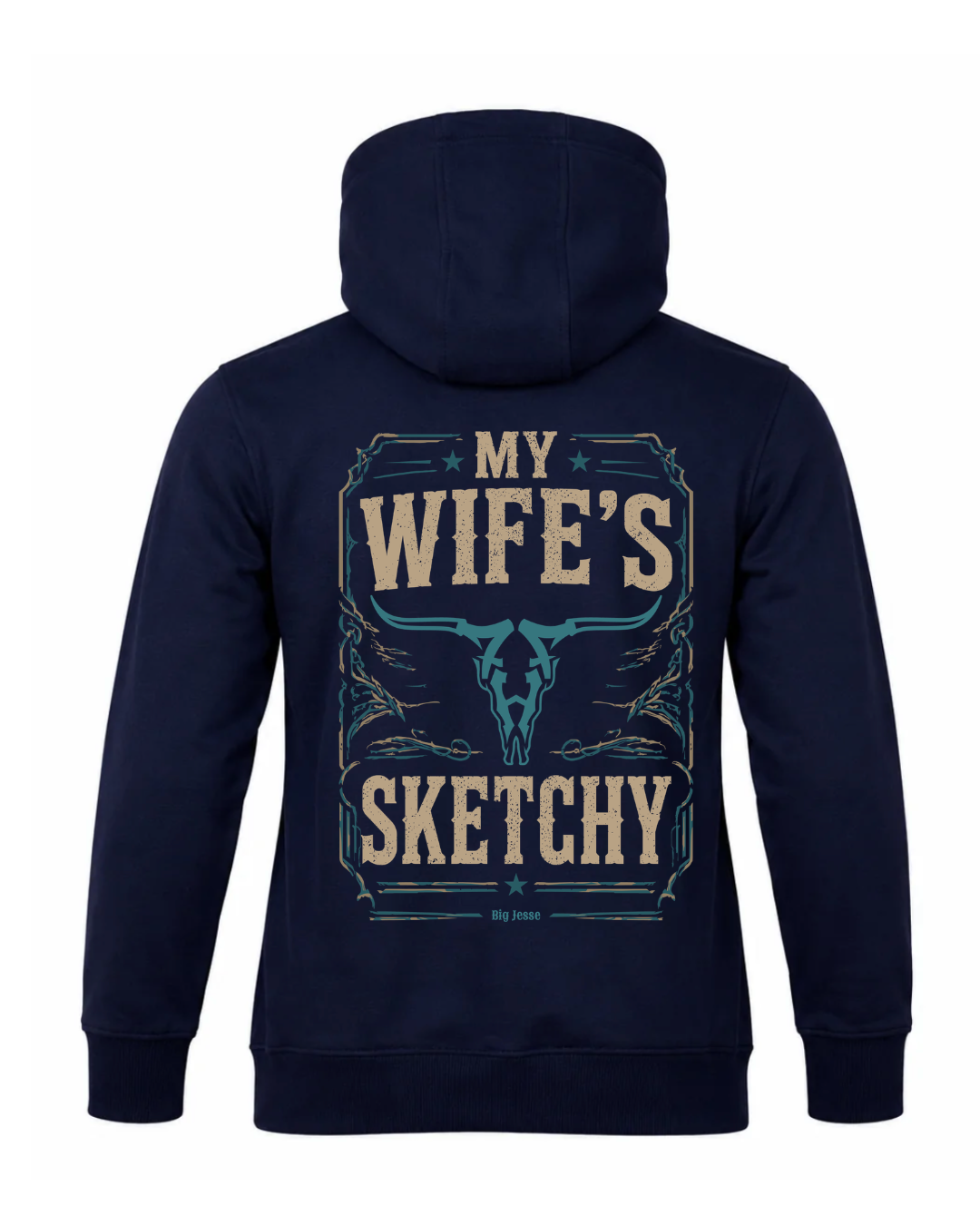 My Wife's Sketchy Hoodie
