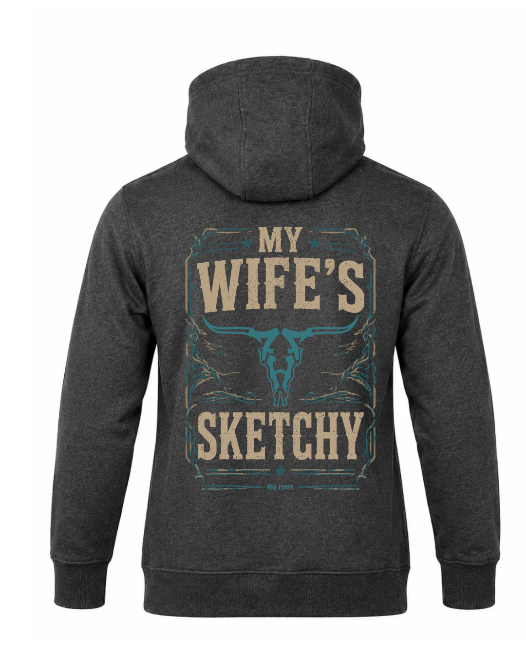My Wife's Sketchy Hoodie
