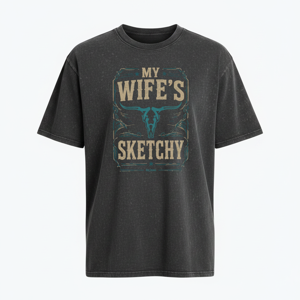 My Wife's Sketchy T-Shirt - White Background